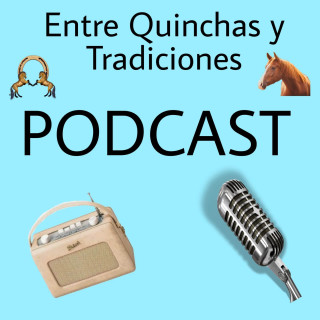 Entre Quinchas y Tradiciones  Episodio 6